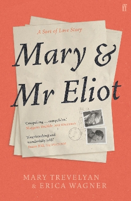 Mary and Mr Eliot: A Sort of Love Story Main