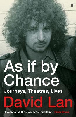 As if by Chance: Journeys, Theatres, Lives Main
