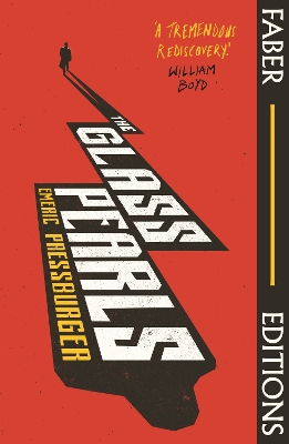 Glass Pearls (Faber Editions): 'A wonderful noir thriller and tremendous rediscovery' - William Boyd Main