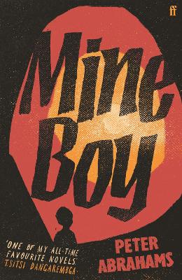 Mine Boy: 'One of my all-time favourite novels' (Tsitsi Dangarembga) Main