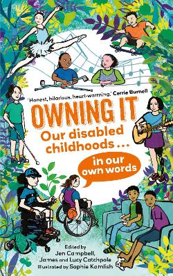 Owning It: Our disabled childhoods in our own words Main