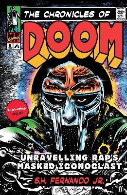 Chronicles of DOOM: Unravelling Rap's Masked Iconoclast Main