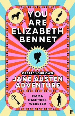 You Are Elizabeth Bennet: Create Your Own Jane Austen Adventure Main