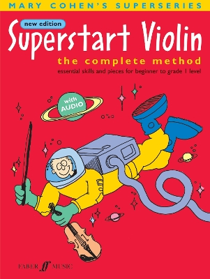 Superstart Violin 1 (new edition) The complete method, essential skills and pieces for beginner to level 1
