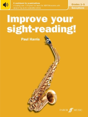 Improve your sight-reading! Saxophone Grades 1-5 New edition
