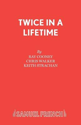 Twice in a Lifetime
