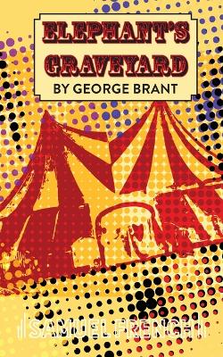 Elephant's Graveyard Samuel French a ed.