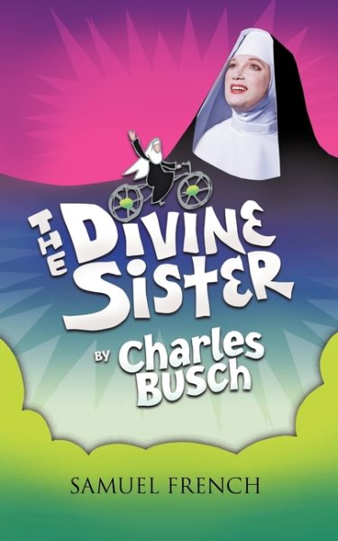 Divine Sister Samuel French Acting ed.