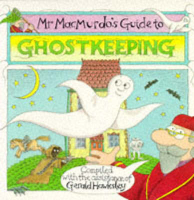 Mr. Macmurdo's Guide to Ghostkeeping