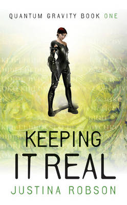 Keeping It Real: Quantum Gravity Book One