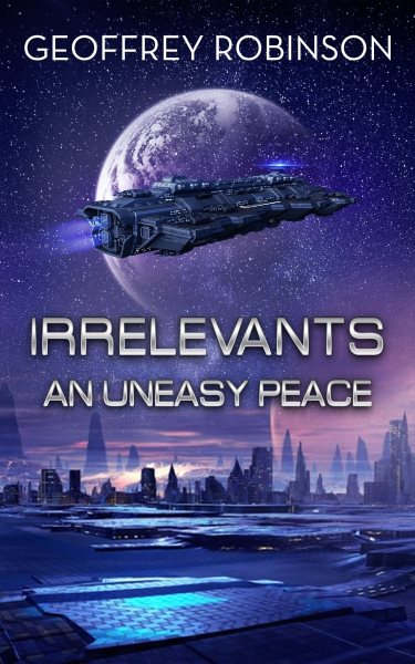 Irrelevants: An Uneasy Peace