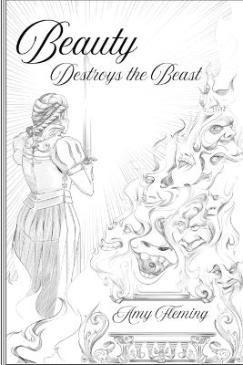 Beauty Destroys the Beast