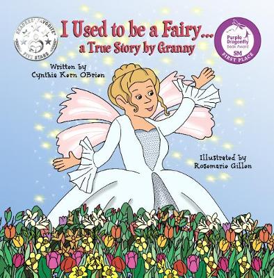 I Used to be a Fairy... a true story told by Granny
