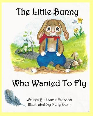 Little Bunny Who Wanted To Fly