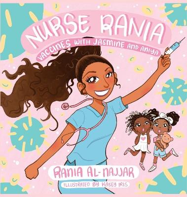 Nurse Rania: Vaccines with Jasmine and Aniya