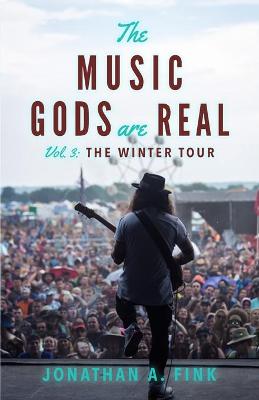 Music Gods are Real: Vol. 3 - The Winter Tour