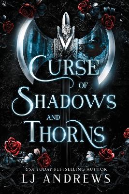 Curse of Shadows and Thorns