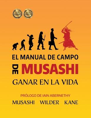 Manual de Campo de Musashi: Ganar en la Vida