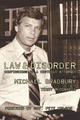 Law & Disorder: Confessions of a District Attorney