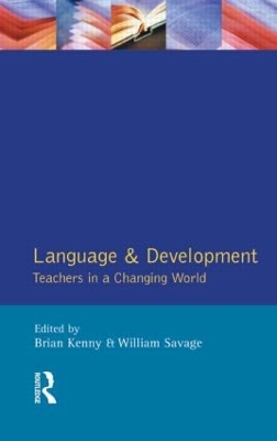 Language and Development: Teachers in a Changing World