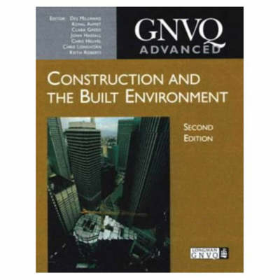 Advanced GNVQ Construction and the Built Environment 2nd edition, Advanced
