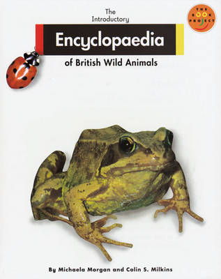 Introductory Encyclopaedia of British Wild Animals Extra Large format   Non-Fiction 1
