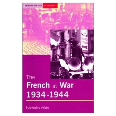 France and the Second World War: Resistance, Occupation and Liberation