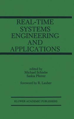 Real-Time Systems Engineering and Applications: Engineering and Applications