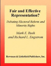 Fair and Effective Representation: Debating Electoral Reform and Minority Rights