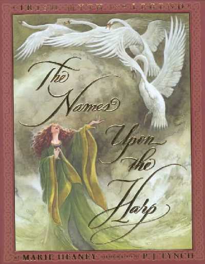 Names Upon the Harp: Irish Myths and Legends illustrated edition