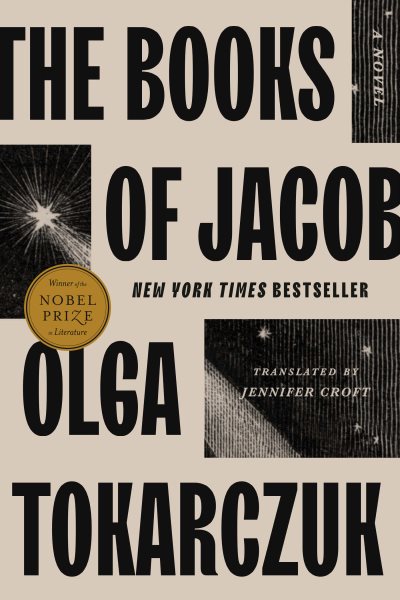 Books of Jacob: Across Seven Borders, Five Languages, and Three Major Religions, Not  Counting the Minor Sects. Told by the Dead, Supplemented by the Author, Drawing from a Range of Books, and Aided by Imagination, the Which Being the Greatest Natural Gift of Any Person. T