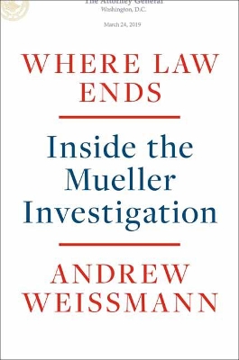 Where Law Ends: Inside the Mueller Investigation 