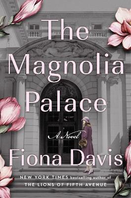 Magnolia Palace: A Novel