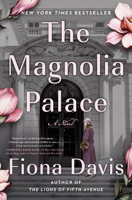 Magnolia Palace: A Novel