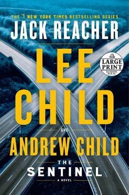 Sentinel: A Jack Reacher Novel Large type / large print edition
