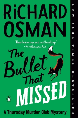 Bullet That Missed: A Thursday Murder Club Mystery
