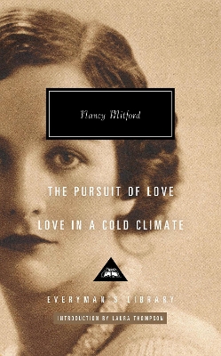Pursuit of Love; Love in a Cold Climate: Introduction by Laura Thompson