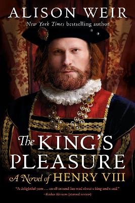 King's Pleasure: A Novel of Henry VIII