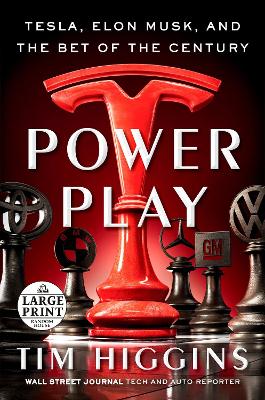 Power Play: Tesla, Elon Musk, and the Bet of the Century Large type / large print edition