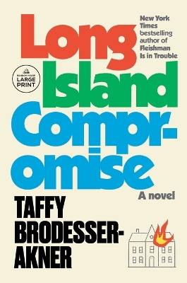 Long Island Compromise: A Novel Large type / large print edition