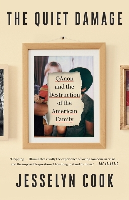 Quiet Damage: QAnon and the Destruction of the American Family