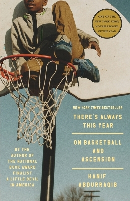 There's Always This Year: On Basketball and Ascension