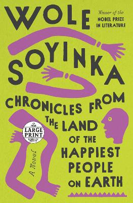 Chronicles from the Land of the Happiest People on Earth: A Novel Large type / large print edition