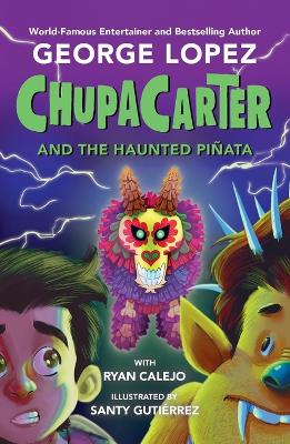 ChupaCarter and the Haunted Piñata
