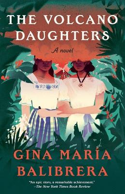 Volcano Daughters: A Novel