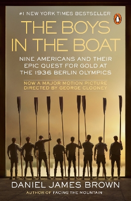 Boys in the Boat (Movie Tie-In): Nine Americans and Their Epic Quest for Gold at the 1936 Berlin Olympics Media tie-in