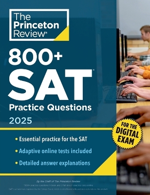 800plus SAT Practice Questions, 2025: In-Book plus Online Practice Tests