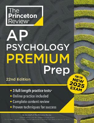 Princeton Review AP Psychology Premium Prep: For the NEW 2025 Exam: 3 Practice Tests plus Digital Practice plus Content Review 22nd Revised edition