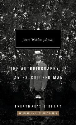 Autobiography of an Ex-Colored Man: Introduction by Gregory Pardlo