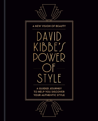 David Kibbe's Power of Style: A Guided Journey to Help You Discover Your Authentic Style